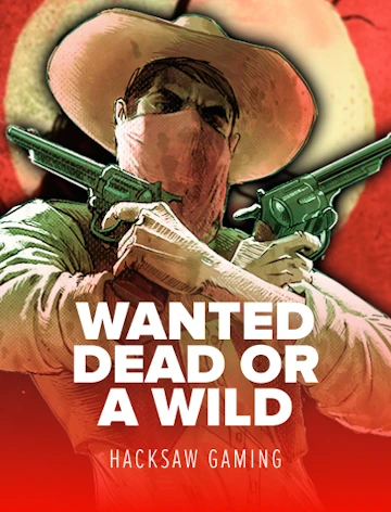 Wanted Dead or a Wild — Hacksaw Gaming